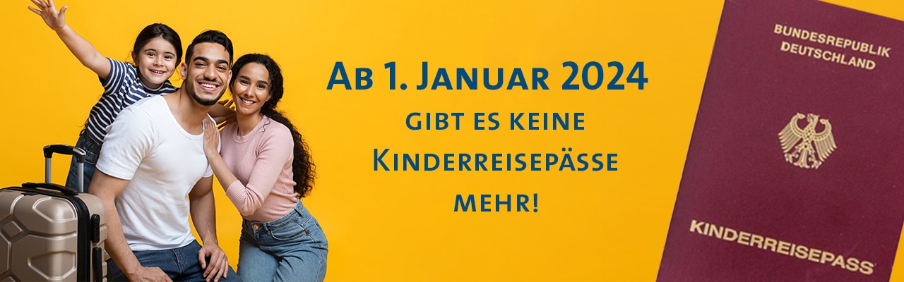 Bild mit einer familie links und einem Kinderreisepass rechts. Der Titel lautet: Ab 1. Janaur 2024 gibt es keine Kinderreisepässe mehr