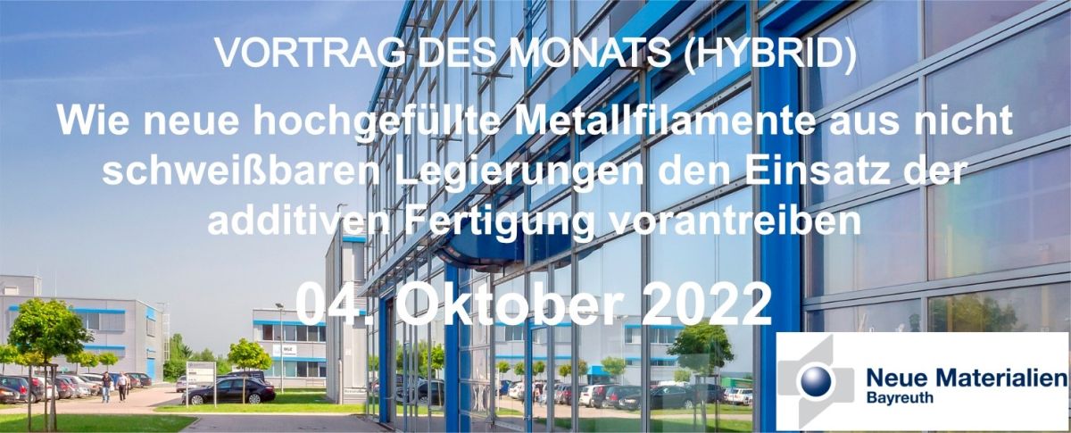 Vortrag des Monats Oktober 2022 - Neue Materialien Bayreuth GmbH Vortrag des Monats Oktober 2022