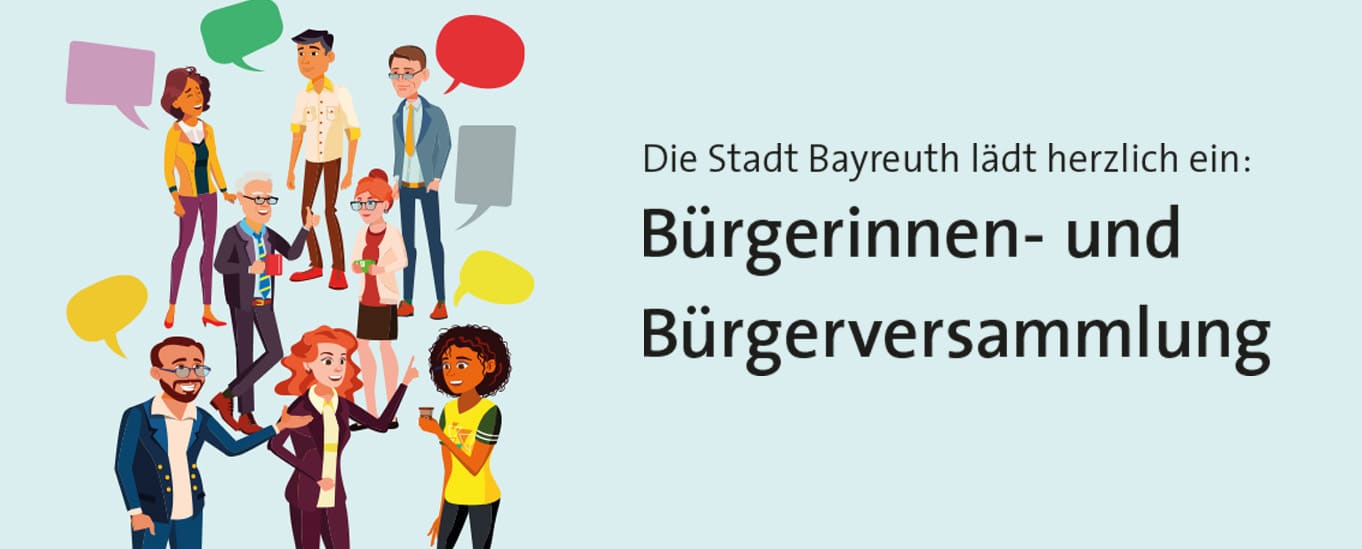 Die Stadt Bayreuth lädt herzlich ein: Bürgerinnen- und Bürgerversammlung